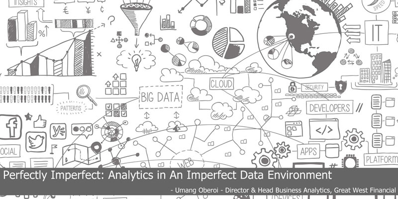 Perfectly Imperfect: Analytics in An Imperfect Data Environment