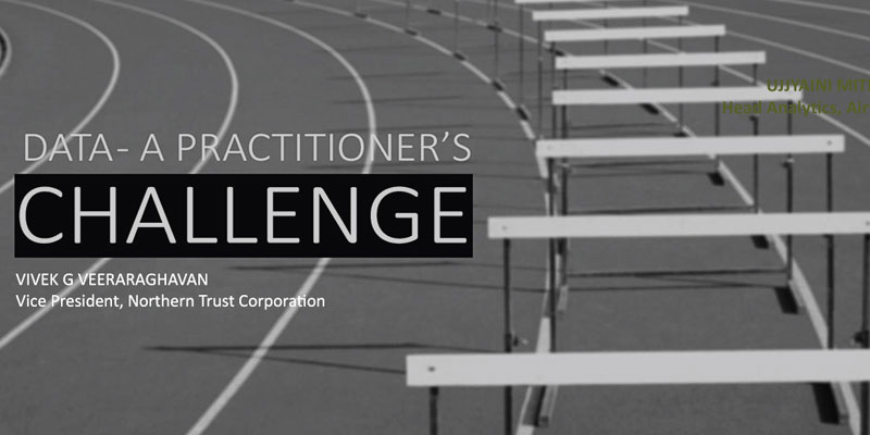 Data – A Practitioners Challenge